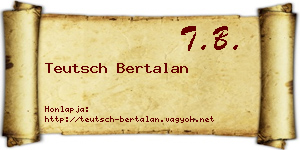 Teutsch Bertalan névjegykártya